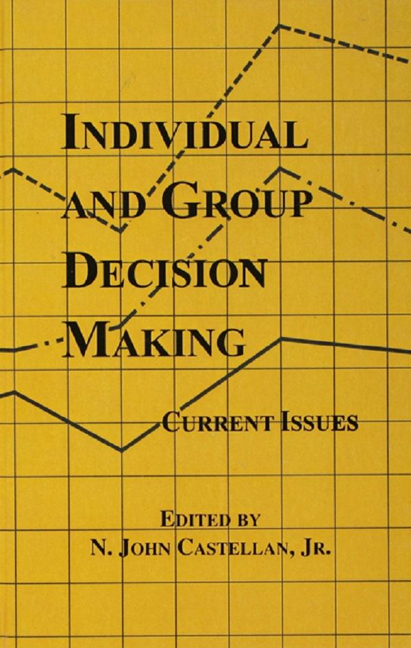 Individual and Group Decision Making by N. John Castellan