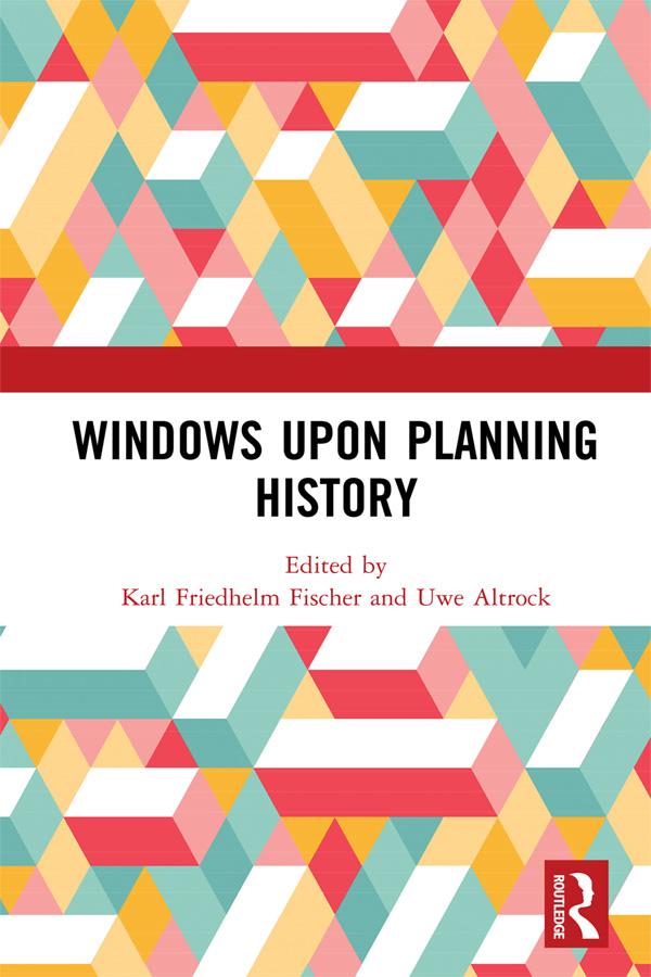 Windows Upon Planning History by Karl Friedhelm Fischer, Uwe Altrock