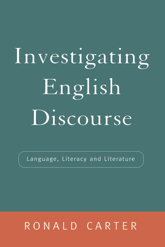 Investigating English Discourse by Ronald Carter