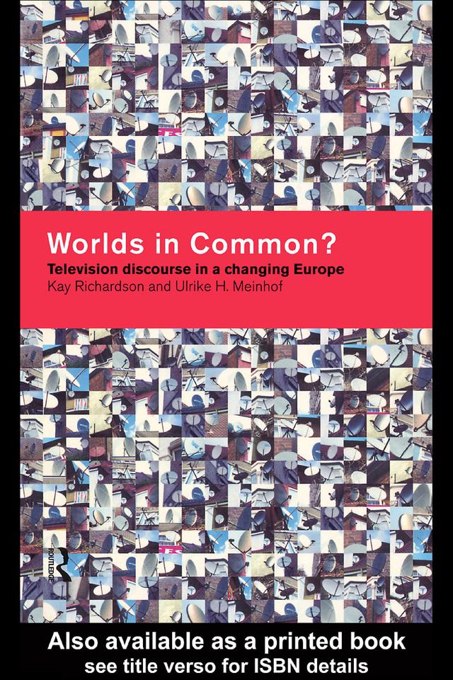 Worlds in Common? by Kay Richardson, Ulrike H. Meinhof