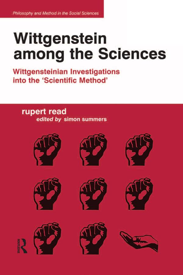 Wittgenstein among the Sciences by Edited by Simon Summers, Rupert Read