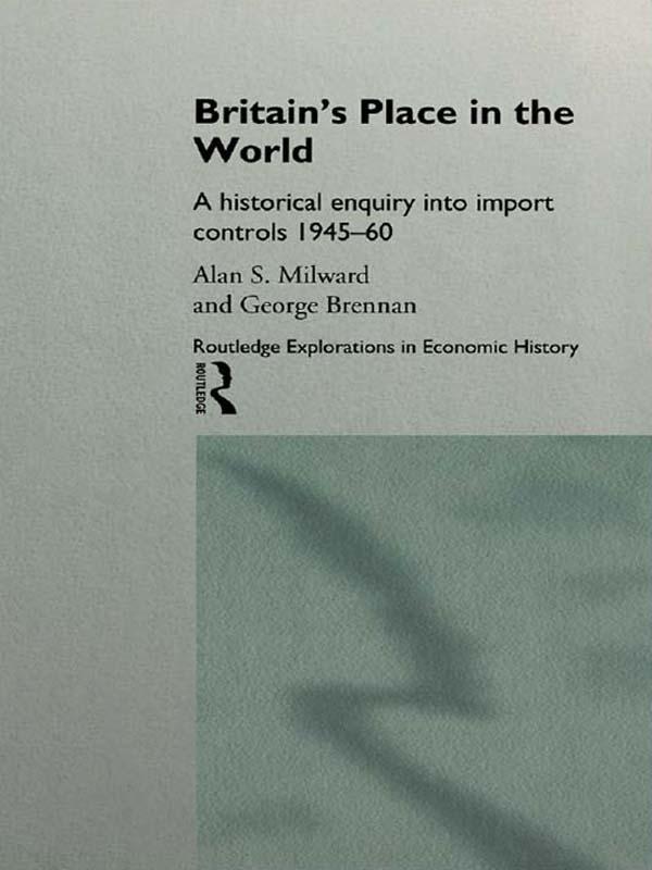 Britain's Place in the World by Alan Milward, George Brennan