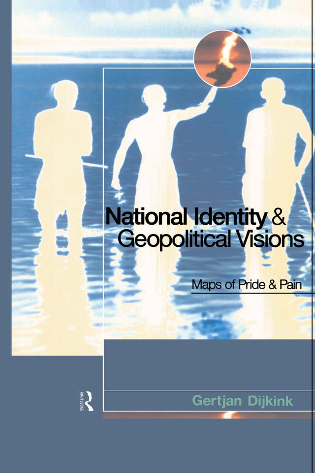 National Identity and Geopolitical Visions by Gertjan Dijink