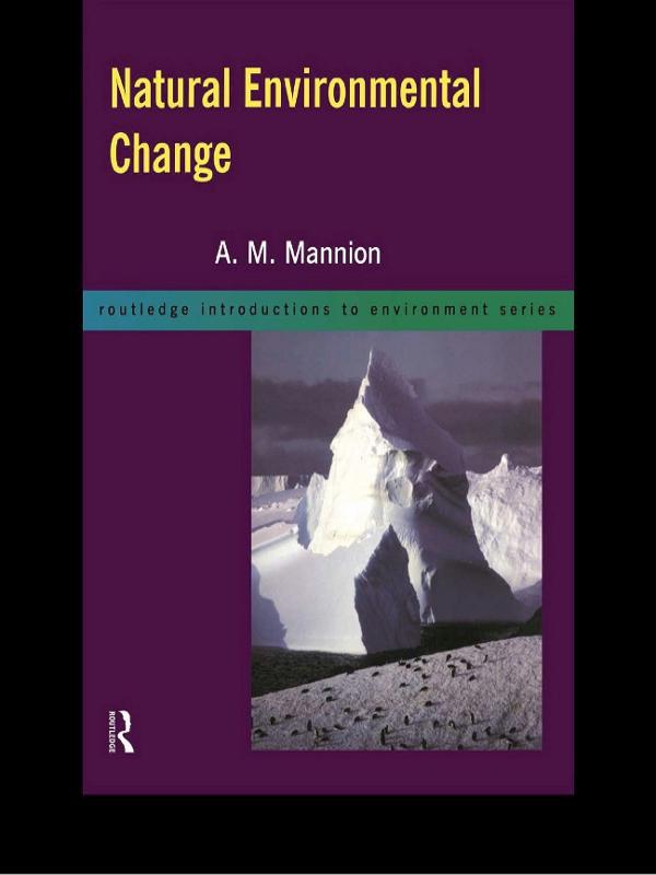 Natural Environmental Change by Antoinette Mannion