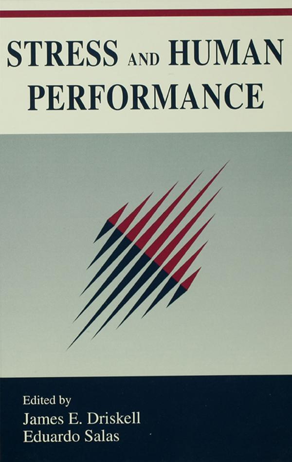 Stress and Human Performance by Eduardo Salas, James E. Driskell