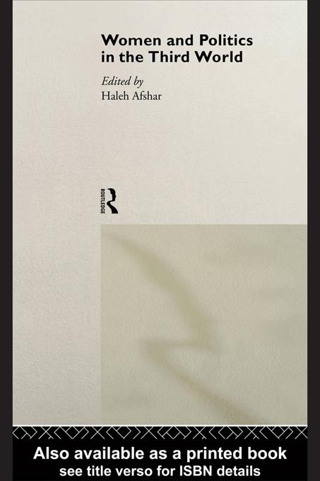 Women and Politics in the Third World by Haleh Afshar