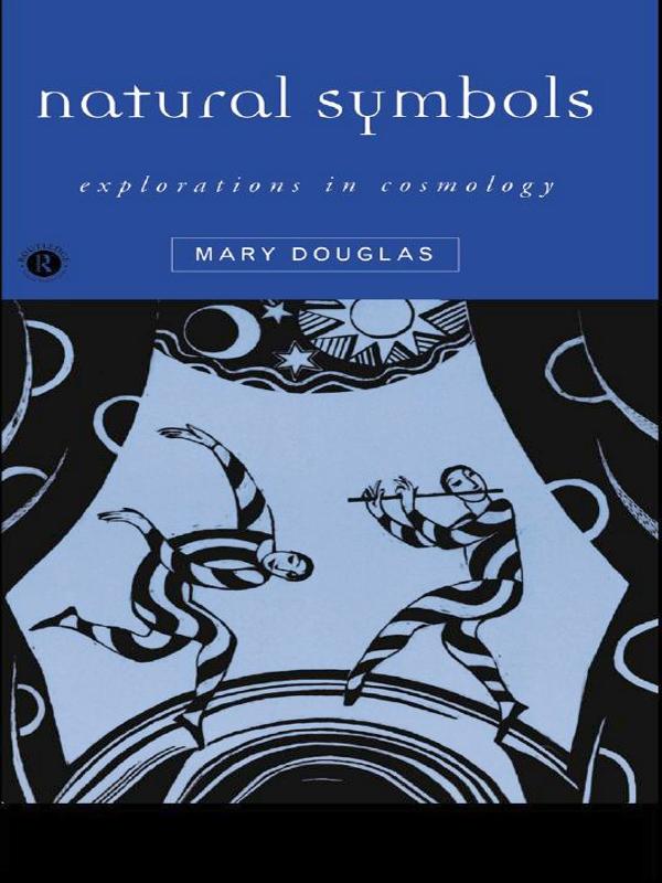 Natural Symbols by Mary Douglas