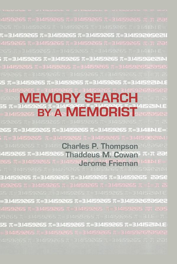 Memory Search By A Memorist by Charles P. Thompson, Jerome Frieman, Thaddeus M. Cowan