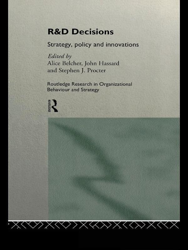 R&D Decisions by Alice Belcher, John Hassard, Stephen Procter