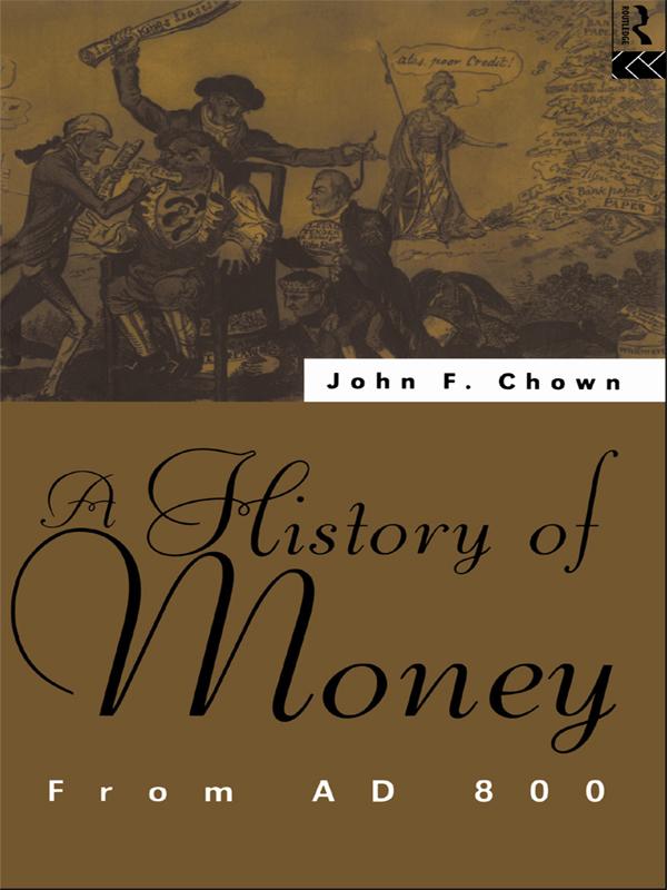A History of Money by John F Chown