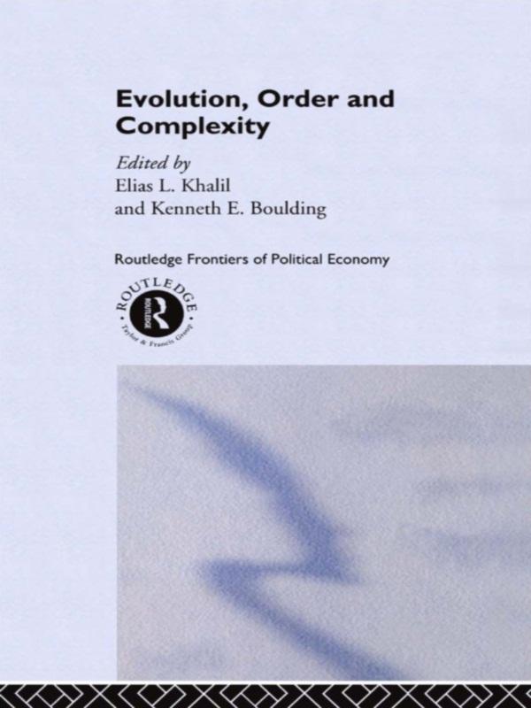 Evolution, Order and Complexity by Elias Khalil, Kenneth Boulding