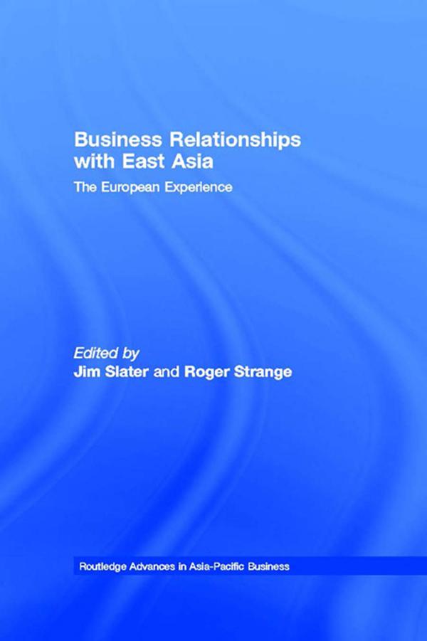 Business Relationships with East Asia by Jim Slater, Roger Strange