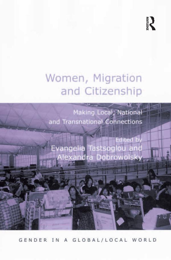 Women, Migration and Citizenship by Alexandra Dobrowolsky, Evangelia Tastsoglou