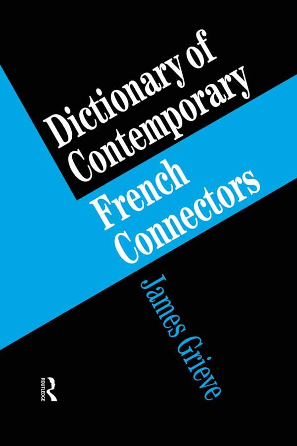 A Dictionary of French Connectors by James Grieve