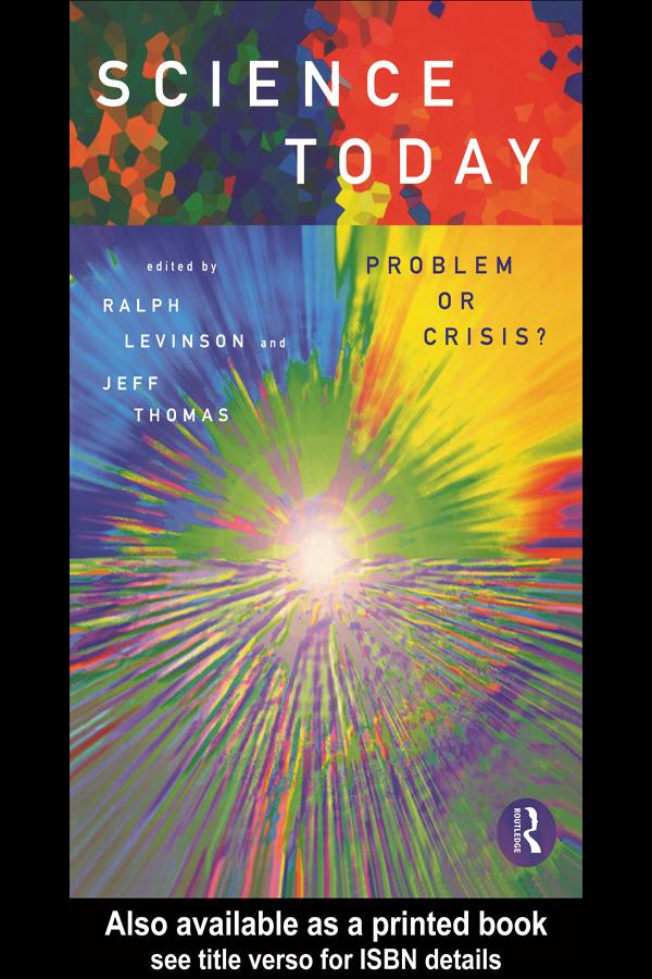 Science Today: Problem or Crisis? by Jeff Thomas, Ralph Levinson