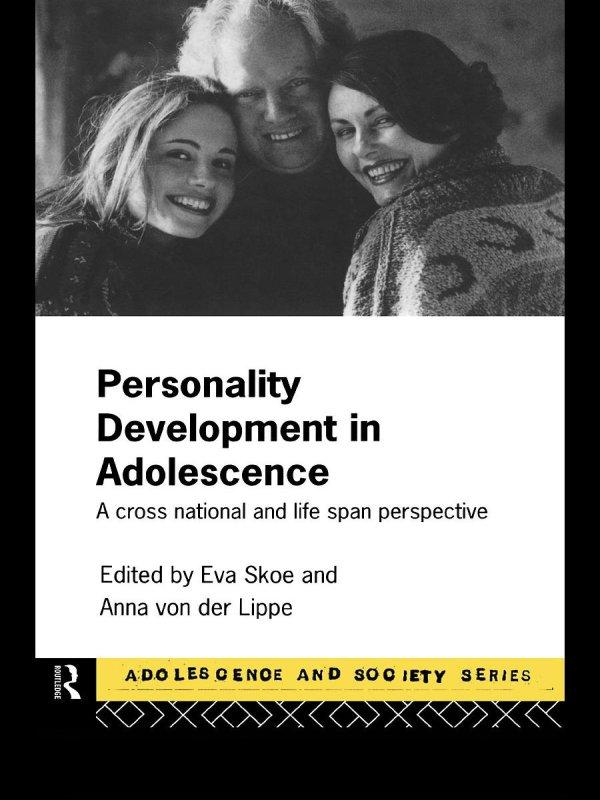 Personality Development In Adolescence by Anna von der Lippe, Eva Skoe