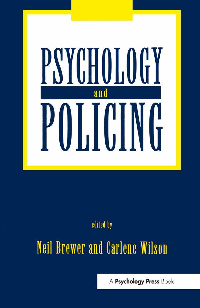 Psychology and Policing by Carlene Wilson, Neil Brewer