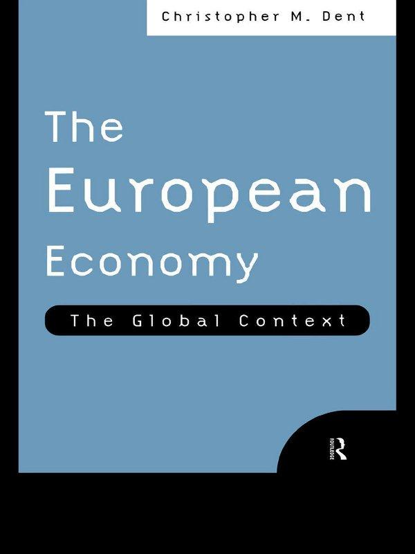 The European Economy by Christopher M. Dent