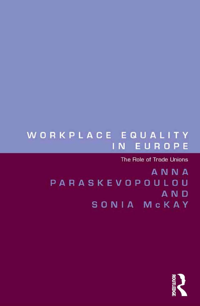 Workplace Equality in Europe by Anna Paraskevopoulou, Sonia McKay