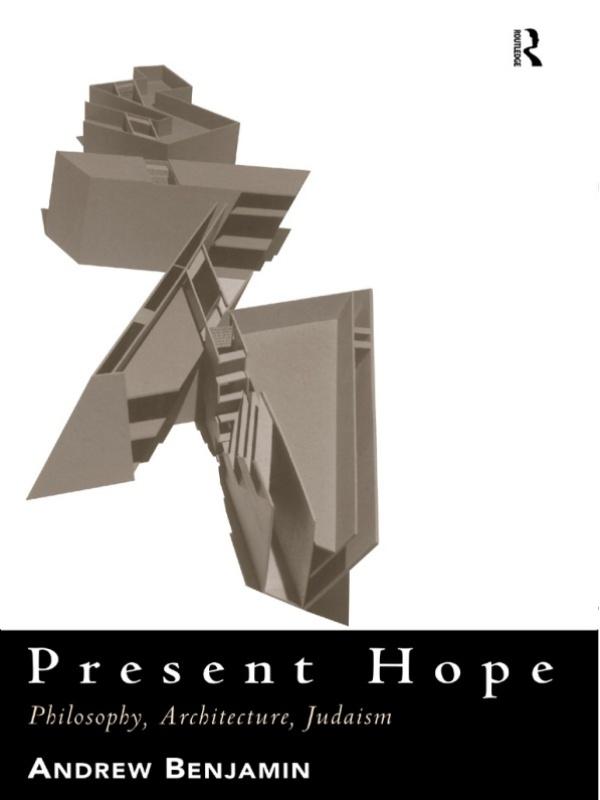 Present Hope by Andrew Benjamin