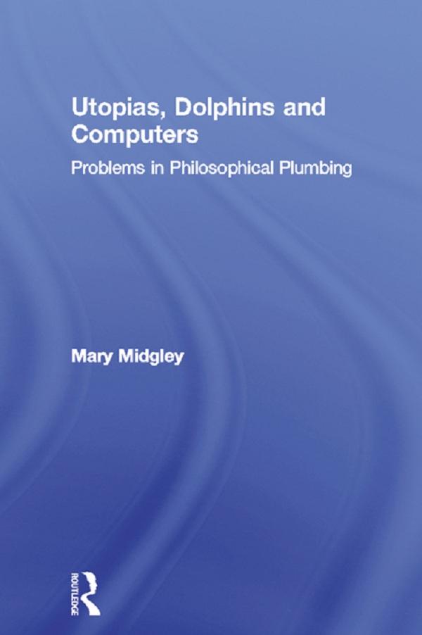 Utopias, Dolphins and Computers