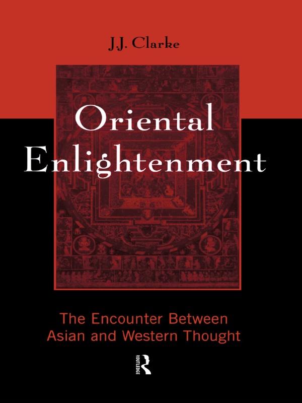 Oriental Enlightenment by J.J. Clarke