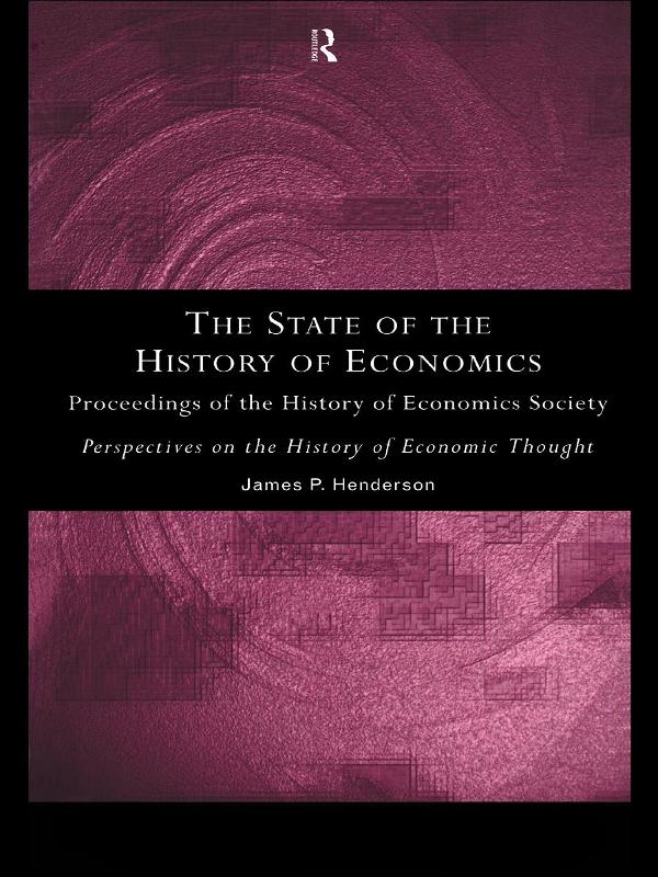 The State of the History of Economics by James P. Henderson