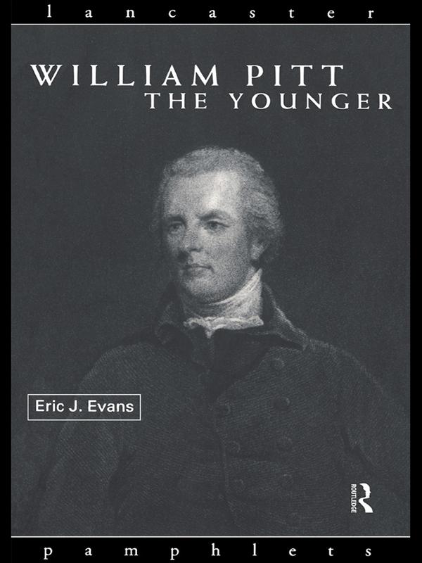 William Pitt the Younger by Eric J. Evans
