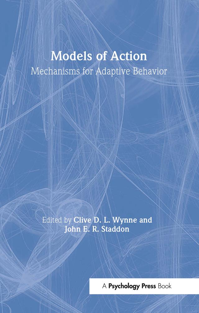Models of Action by Clive D.L. Wynne, John E.R. Staddon