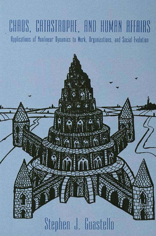 Chaos, Catastrophe, and Human Affairs by Stephen J. Guastello