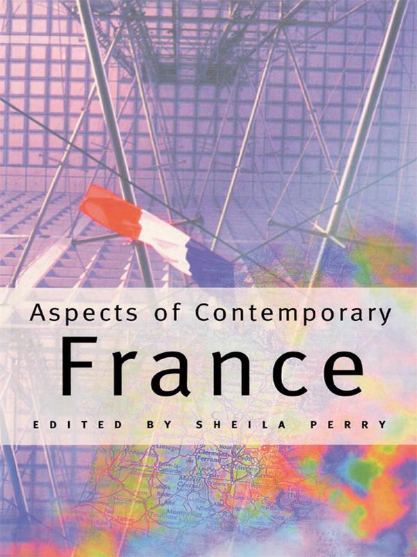 Aspects of Contemporary France by Sheila Perry