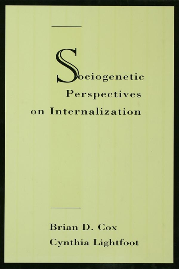 Sociogenetic Perspectives on Internalization by Brian D. Cox, Cynthia Lightfoot