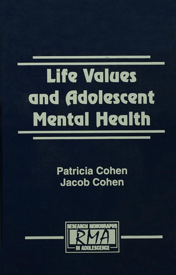 Life Values and Adolescent Mental Health by Jacob Cohen, Patricia Cohen