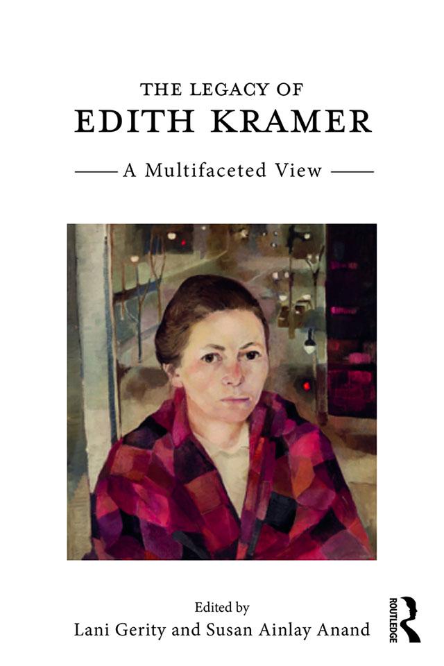 The Legacy of Edith Kramer by Lani Gerity, Susan Ainlay Anand