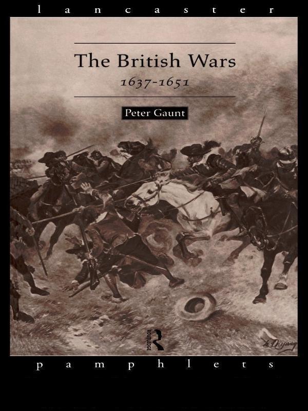 The British Wars, 1637-1651 by Peter Gaunt