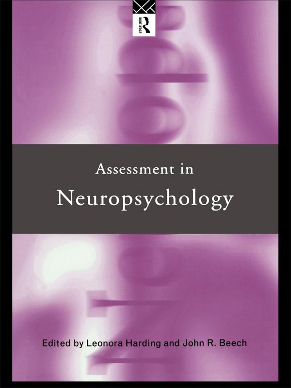 Assessment in Neuropsychology by John R. Beech, Leonora Harding