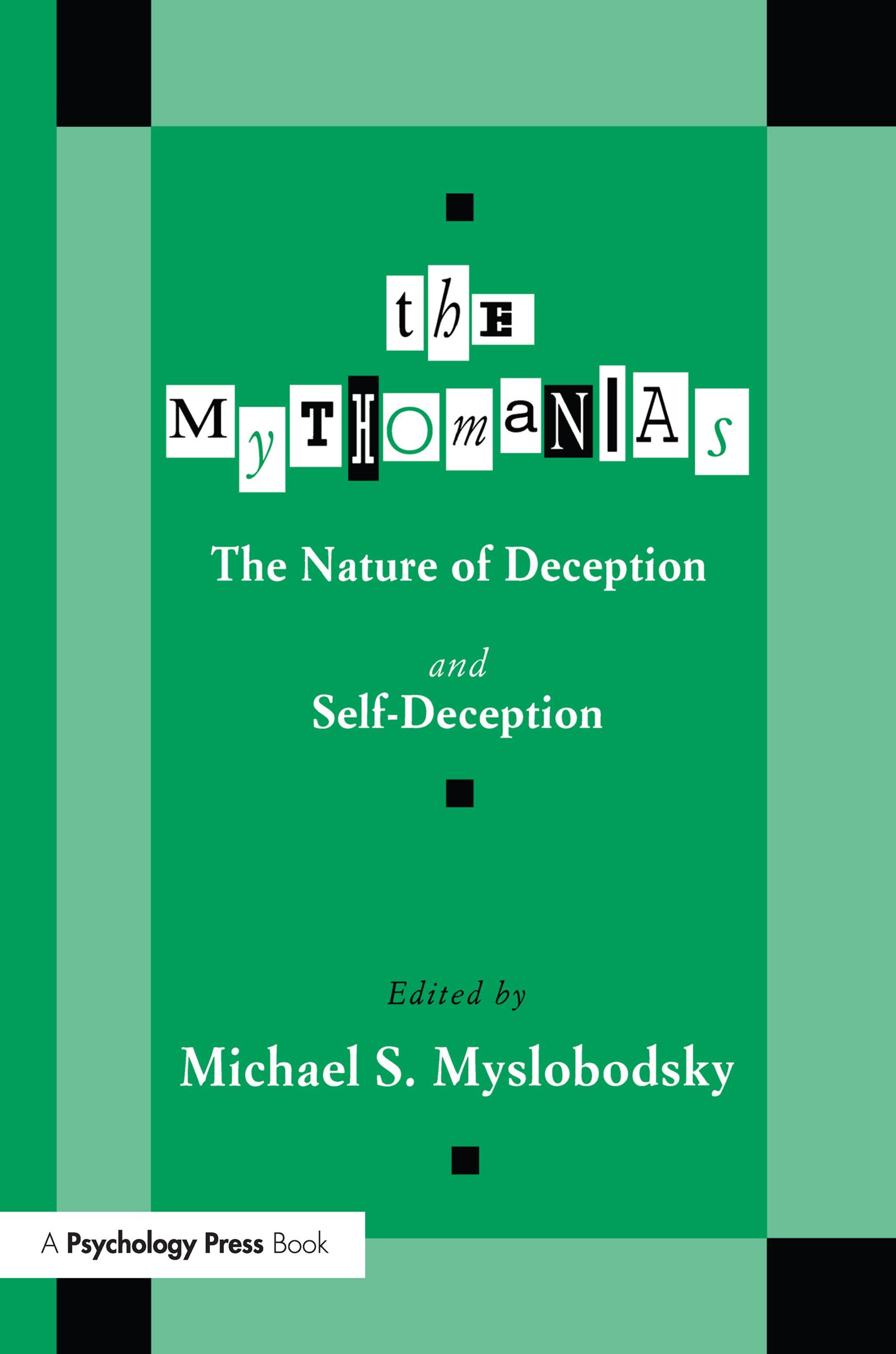 The Mythomanias