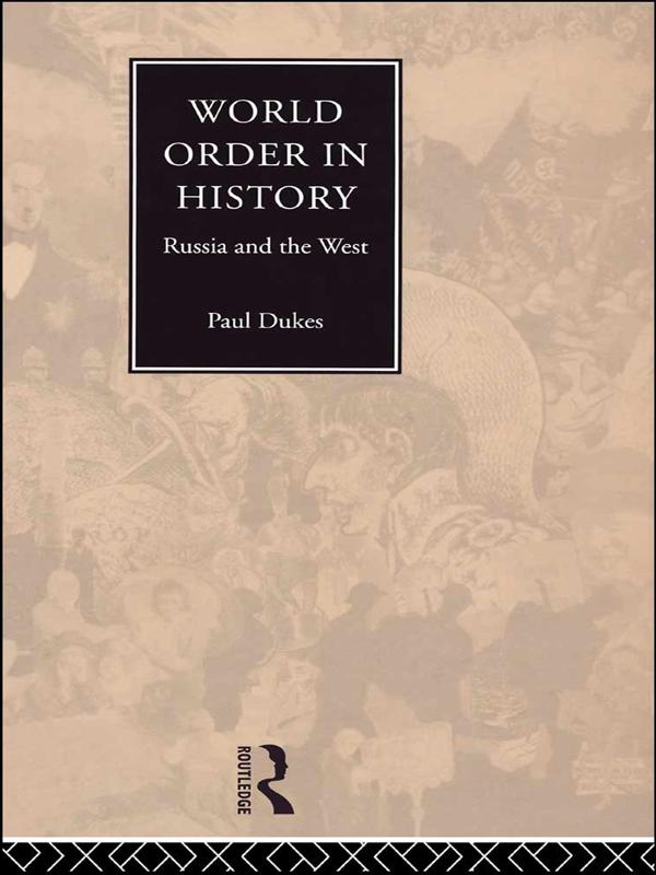 World Order in History by Paul Dukes