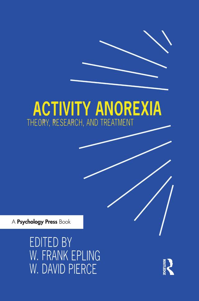 Activity Anorexia by W. David Pierce, W. Frank Epling