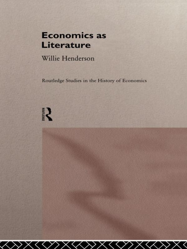 Economics as Literature by William Henderson