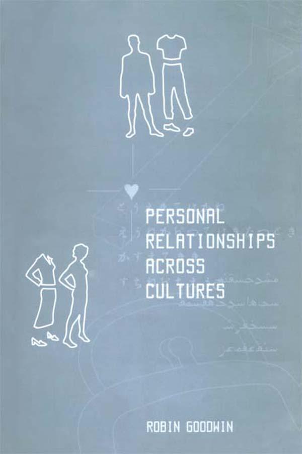 Personal Relationships Across Cultures by Robin Goodwin