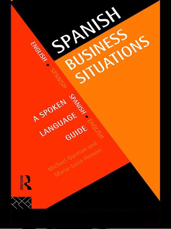 Spanish Business Situations by Maria-Luisa Henson, Michael Gorman