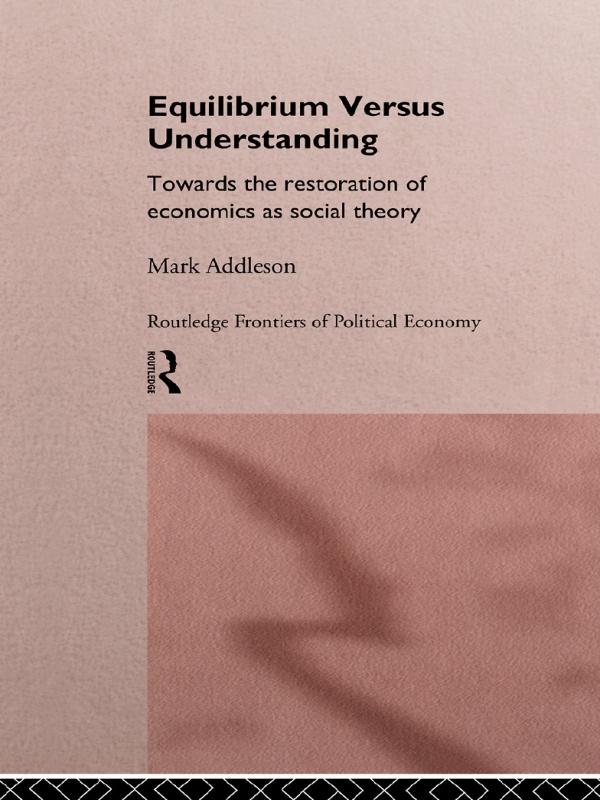 Equilibrium versus Understanding by Mark Addleson