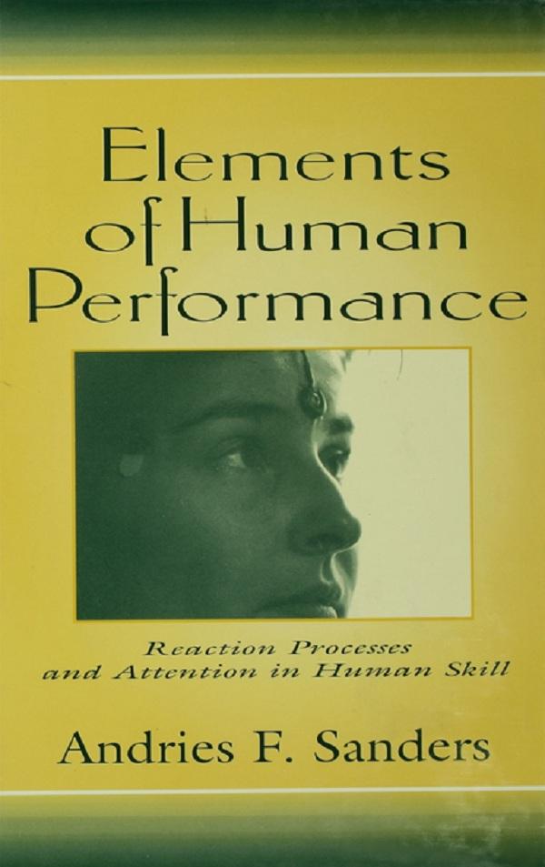 Elements of Human Performance by Andries F. Sanders, Andries Sanders
