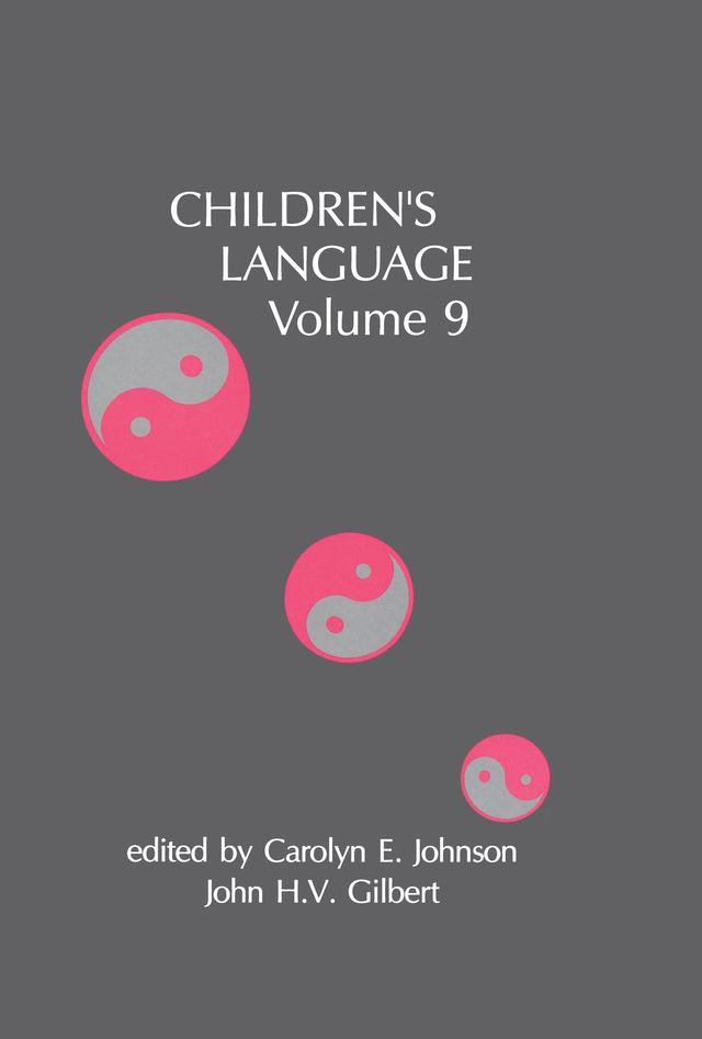 Children's Language by Carolyn E. Johnson, John H.V. Gilbert