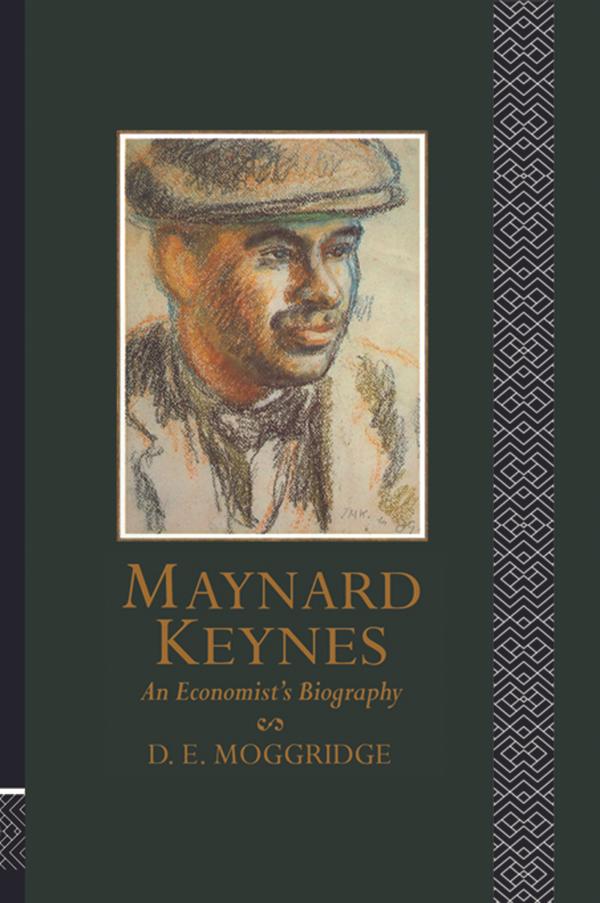 Maynard Keynes by Donald Moggridge