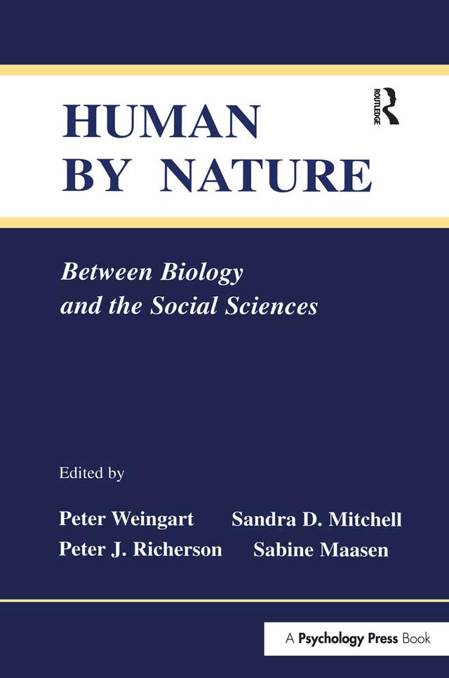 Human By Nature by Peter J. Richerson, Peter Weingart, Sabine Maasen, Sandra D. Mitchell