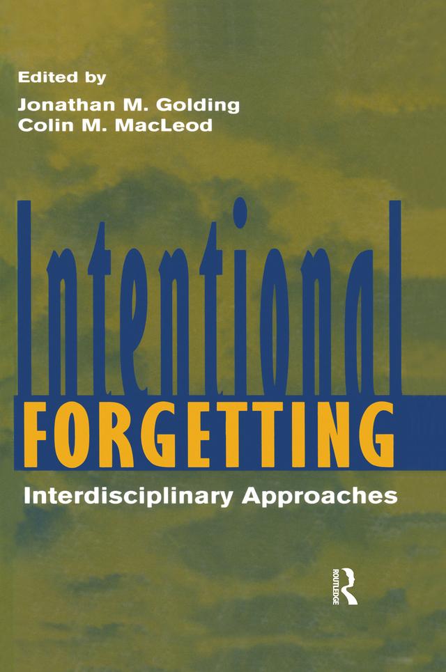 Intentional Forgetting by Colin M. MacLeod, Jonathan M. Golding