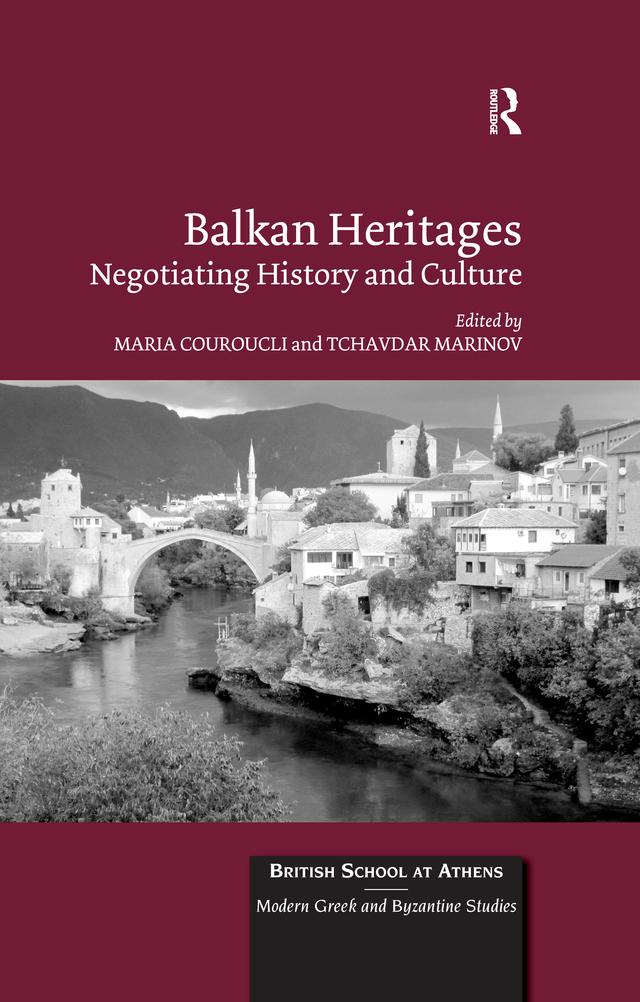 Balkan Heritages by Maria Couroucli, Tchavdar Marinov