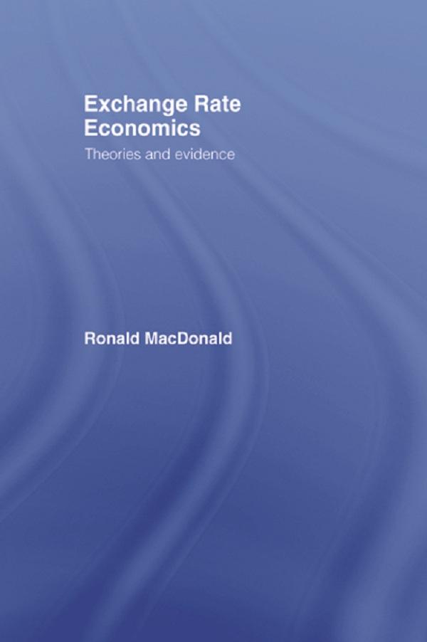 Exchange Rate Economics by Ronald MacDonald